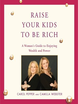 cover image of Raise Your Kids to Be Rich